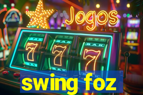 swing foz